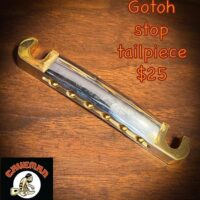 Gotoh stop tailpiece MIJ - $25