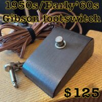 1950s/early ‘60s Gibson single button footswitch - $125