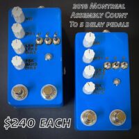 2018 Montreal Assembly Count To 5 granular delay pedals - $240 each.