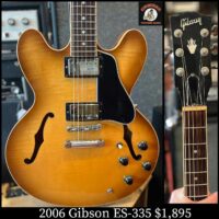 2006 Gibson ES-335 w/flight case - $1,895 Has headstock repair.