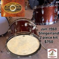 Jan. 1960 Slingerland 2 piece kit (8x12 tom& 14x20 kick) - $750