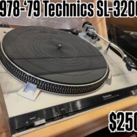 1978-‘79 Technics SL-3200 turntable - $250