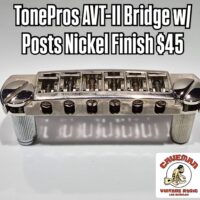 TonePros AVT-II Bridge w/Posts Nickel Finish $45