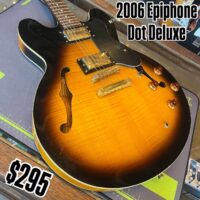 2006 Epiphone Dot Deluxe w/gig bag - $295