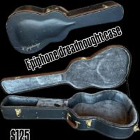 Epiphone dreadnought case - $125
