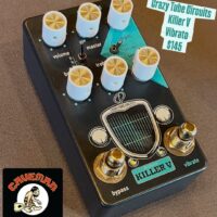 Crazy Tube Circuits Killer V vibrato - $145