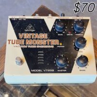 Behringer Vintage Tube Monster tube overdrive - $70