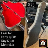 Early 1960s Kay K300 Montclair case - $75