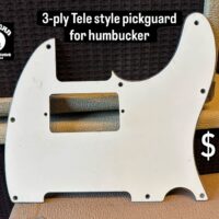 3-ply Tele style pickguard - $15